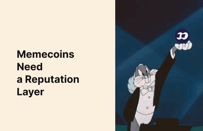 Memecoins Need a Reputation Layer