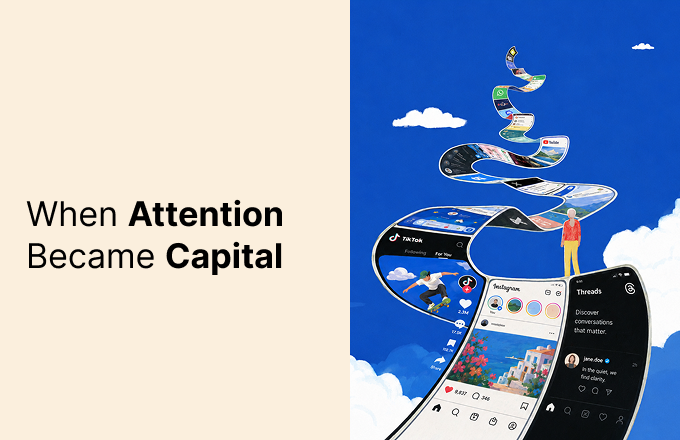 When Attention Became Capital